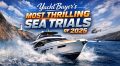 YachtBuyer's Most Thrilling Sea Trials of 2025