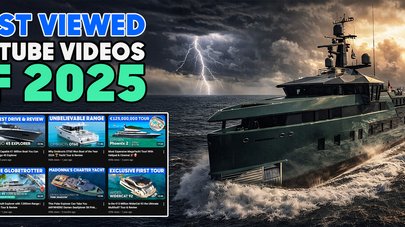YachtBuyer’s Most Viewed YouTube Videos of 2025