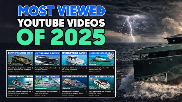 YachtBuyer’s Most Viewed YouTube Videos of 2025