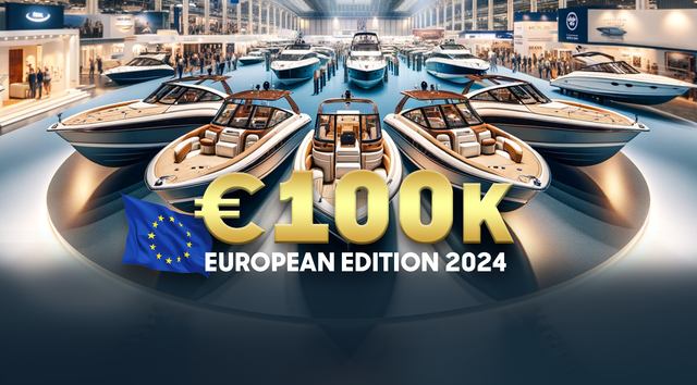 €100,000 to Spend - What NEW Boat Can You Buy? European Edition 2024 from YachtBuyer